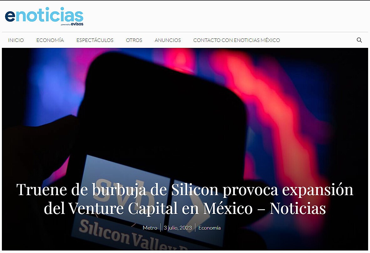 Truene de burbuja de Silicon provoca expansin del Venture Capital en Mxico